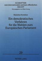 Ein demokratisches Verfahren fuer die Wahlen zum Europaeischen Parlament