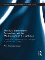 The EU's Democracy Promotion and the Mediterranean Neighbours