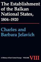 Establishment of the Balkan National States, 1804-1920