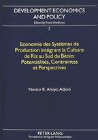 Economie des systemes de production integrant la culture de riz au sud du Benin:- Potentialites, contraintes et perspectives