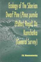 Ecology of Siberian Dwarf Pine Pinus Pumila (Pallas) Regel in Kamchatka