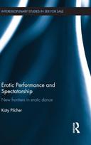 Erotic Performance and Spectatorship