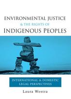 Environmental Justice and the Rights of Indigenous Peoples
