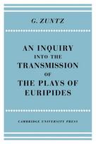 Enquiry into the Transmission of the Plays of Euripides