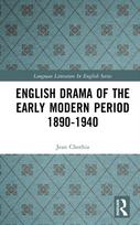 English Drama of the Early Modern Period 1890-1940