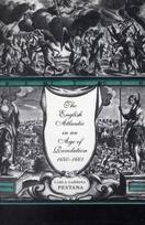 English Atlantic in an Age of Revolution, 1640–1661