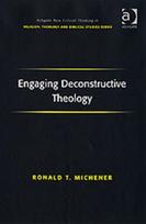 Engaging Deconstructive Theology