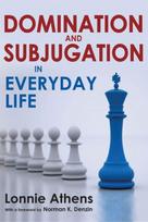 Domination and Subjugation in Everyday Life