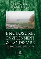 Enclosure, Environment & Landscape in Southern England