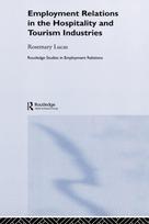 Employment Relations in the Hospitality and Tourism Industries