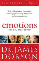 Emotions: Can You Trust Them? – The Best–Selling Guide to Understanding and Managing Your Feelings of Anger, Guilt, Self–Awareness and Love