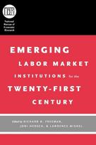 Emerging Labor Market Institutions for the Twenty-First Century