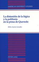 Distorsion de la Logica y la Polifonia en la Prosa de Quevedo