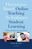 Discussion-Based Online Teaching To Enhance Student Learning