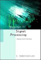 Digital Signal Processing: Theory And Practice