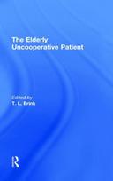 The Elderly Uncooperative Patient