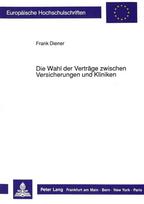 Die Wahl der Vertraege zwischen Versicherungen und Kliniken
