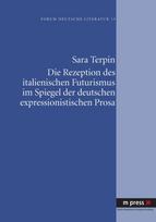 Die Rezeption Des Italienischen Futurismus Im Spiegel Der Deutschen Expressionistischen Prosa