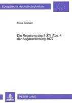 Die Regelung des  371 Abs. 4 der Abgabenordung 1977