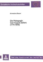 Die Paedagogik Carl August Zellers (1774-1846)