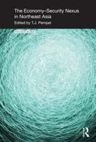 The Economy-Security Nexus in Northeast Asia