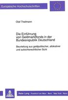 Die Einfuehrung von Geldmarktfonds in der Bundesrepublik Deutschland
