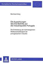 Die Auswirkungen des EG-Beitritts auf die Industriepolitik Portugals