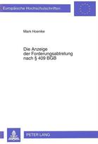 Die Anzeige der Forderungsabtretung nach  409 BGB