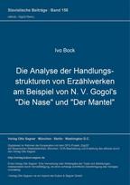 Die Analyse der Handlungsstrukturen von Erzaehlwerken am Beispiel von N. V. Gogol's "Die Nase" und "Der Mantel"