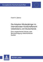 Die Adoption Minderjaehriger Im Internationalen Kindschaftsrecht Usbekistans Und Deutschlands