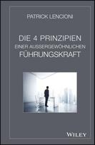 Die 4 Prinzipien Einer Aussergewohnlichen Fuhrungskraft