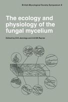 Ecology and Physiology of the Fungal Mycelium