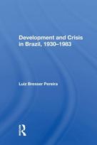 Development And Crisis In Brazil, 1930-1983