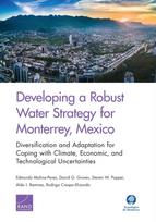 Developing a Robust Water Strategy for Monterrey, Mexico: Diversification and Adaptation for Coping with Climate, Economic, and Technological Uncertainties