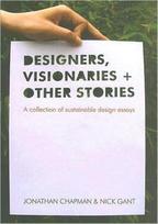 Designers Visionaries and Other Stories
