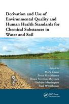 Derivation and Use of Environmental Quality and Human Health Standards for Chemical Substances in Water and Soil