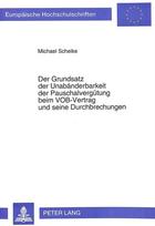 Der Grundsatz der Unabaenderbarkeit der Pauschalverguetung beim VOB-Vertrag und seine Durchbrechungen