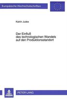 Der Einflu des technologischen Wandels auf den Produktionsstandort