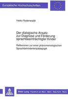 Der dialogische Ansatz zur Diagnose und Foerderung sprachbeeintraechtigter  Kinder