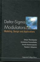 Delta-sigma Modulators: Modeling, Design And Applications