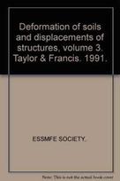 Deformation of soils and displacements of structures, volume 3