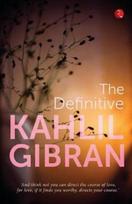 Definitive Kahlil Gibran