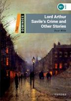 Dominoes: Level 2: Lord Arthur Savile's Crime and Other Stories