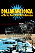 Dollarapalooza or the Day Peace Broke Out in Columbus