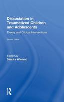 Dissociation in Traumatized Children and Adolescents
