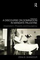 Discourse on Domination in Mandate Palestine