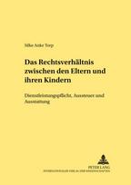 Das Rechtsverhaeltnis zwischen den Eltern und ihren Kindern
