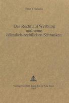 Das Recht auf Werbung und seine oeffentlich-rechtlichen Schranken