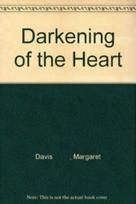 Darkening of the Heart