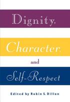 Dignity, Character and Self-Respect